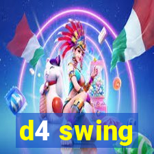 d4 swing